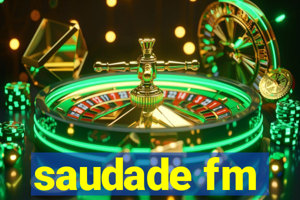 saudade fm